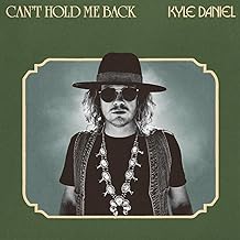 Can't Hold Me Back - Kyle Daniel
