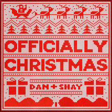 Load image into Gallery viewer, Officially Christmas by Dan + Shay