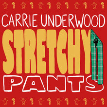 Load image into Gallery viewer, Stretchy Pants by Carrie Underwood