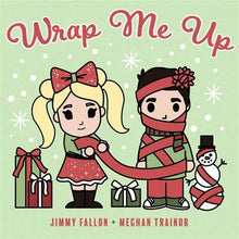 Load image into Gallery viewer, Wrap Me Up - Jimmy Fallon &amp; Meghan Trainor
